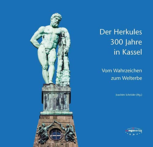 Beispielbild fr Der Herkules 300 Jahre in Kassel. Vom Wahrzeichen zum Welterbe. zum Verkauf von Antiquariat & Verlag Jenior