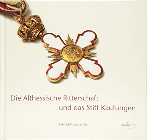 Stock image for Waldeck, K: Althessische Ritterschaft und das Stift Kaufunge for sale by Blackwell's