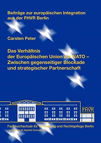 Das Verhaltnis Der Europaischen Union Zur NATO (German Edition) (9783933633910) by Peter, Carsten