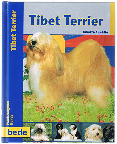 Beispielbild fr Tibet Terrier, Praxisratgeber von Juliette Cunliffe Reihe/Serie: PraxisRatgeber Hunde Tibet-Terrier Tibet- Terrier Tibet Terrier Tibetan Terriers Le Terrier du Tibet zum Verkauf von BUCHSERVICE / ANTIQUARIAT Lars Lutzer