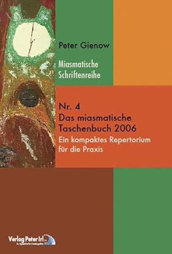 Imagen de archivo de Das miasmatische Taschenbuch 2006: Ein kompaktes Repertorium fr die Praxis a la venta por medimops