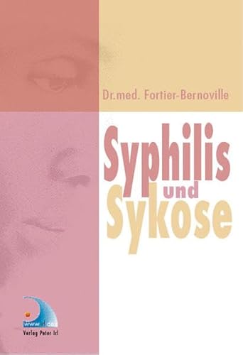 Beispielbild fr Syphilis und Sykose zum Verkauf von Buchmarie