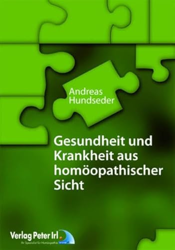 9783933666598: Gesundheit und Krankheit aus homopathischer Sicht