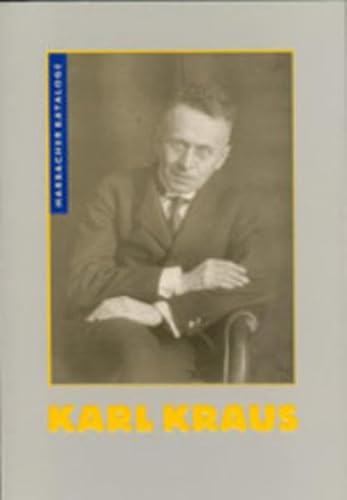 Karl Kraus : eine Ausstellung des Deutschen Literaturarchivs im Schiller-Nationalmuseum Marbach ; 8. Mai - 31. Oktober 1999 im Schiller-Nationalmuseum Marbach. [Ausstellung und Katalog Friedrich Pfäfflin und Eva Dambacher in Zusammenarbeit mit Volker Kahmen] / Marbacher Katalog ; 52 - Pfäfflin, Friedrich (Mitwirkender)