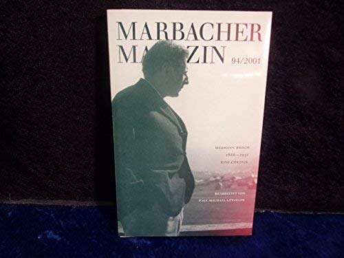 Hermann Broch. 1886-1951: Eine Chronik Marbacher Magazin 94/2001