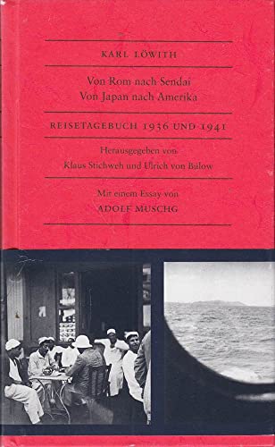 Beispielbild fr Von Rom nach Sendai. Von Japan nach Amerika: Reisetagebuch. 1936 und 1941 zum Verkauf von medimops