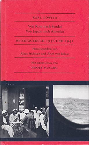 Imagen de archivo de Von Rom nach Sendai. Von Japan nach Amerika: Reisetagebuch. 1936 und 1941 a la venta por medimops