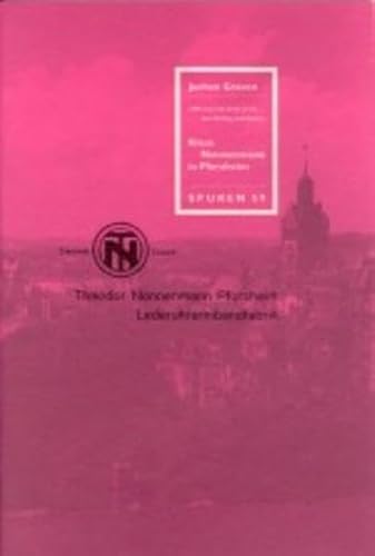 Klaus Nonnenmann in Pforzheim wer hat mit Gold zu tun ... dem Anfang und Ende? ; [eine Veroeffentlichung der Arbeitsstelle fuer Literarische Museen, Archive und Gedenkstaetten in Baden-Wuerttemberg. Gesamttitel: Spuren; 59 (9783933679727) by [???]