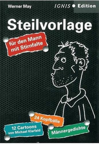 Stock image for Steilvorlage: Fr den Mann mit Stirnfalte for sale by medimops