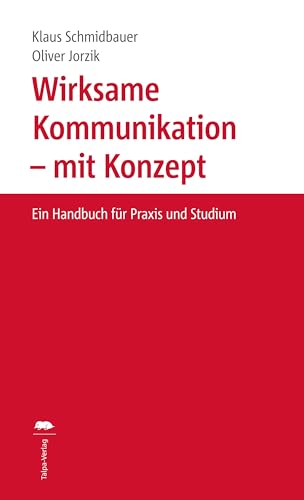 Stock image for Wirksame Kommunikation - mit Konzept for sale by Blackwell's