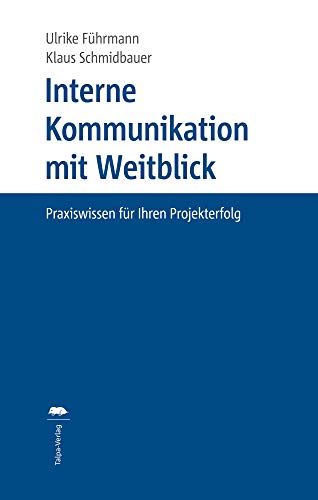 Stock image for Interne Kommunikation mit Weitblick for sale by Blackwell's