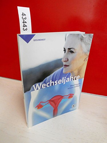 Stock image for Wechseljahre: Was Frauen wissen sollten for sale by Gerald Wollermann