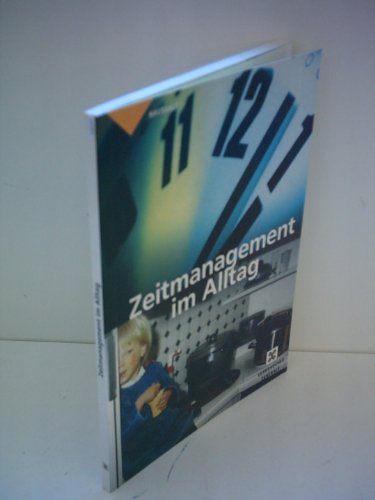 9783933705532: Zeitmanagement im Alltag - Elke Leger