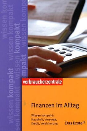 9783933705976: Finanzen im Alltag: Wissen kompakt: Haushalt, Vorsorge, Kredite, Versicherungen