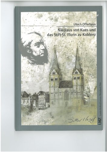 Beispielbild fr Nikolaus von Kues und das Stift St. Florin zu Koblenz. zum Verkauf von Rhein-Hunsrck-Antiquariat Helmut Klein