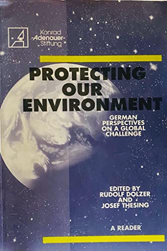 9783933714374: Protecting our Environment - German Perspectives on a Global Challenge