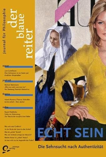 Stock image for Echt Sein. Der Blaue Reiter. Journal fr Philosophie 24: Die Sehnsucht nach Authentizitt: BD 24 for sale by medimops