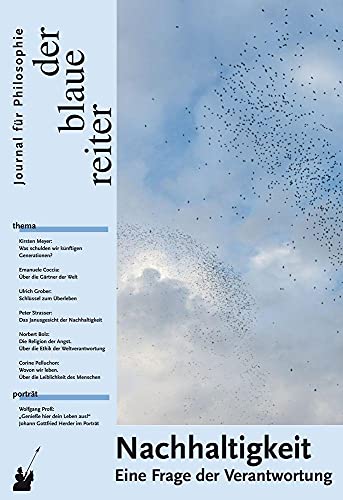 Stock image for Der Blaue Reiter. Journal fr Philosophie / Nachhaltigkeit: Eine Frage der Verantwortung for sale by medimops