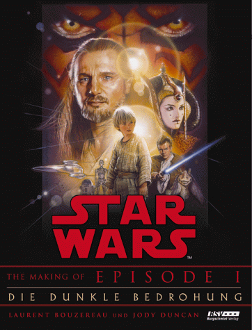 Imagen de archivo de Star Wars - The Making of Episode I - Die dunkle Bedrohung a la venta por Symbilbooks