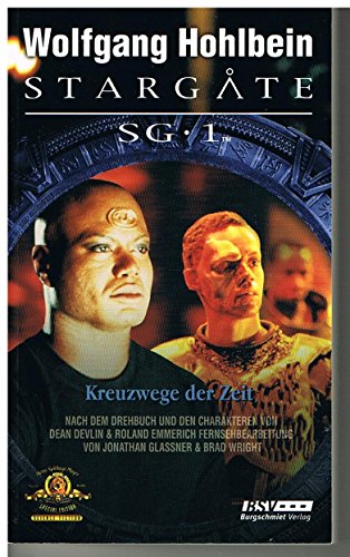 9783933731258: Stargate SG-1, Band 3. Kreuzwege der Zeit