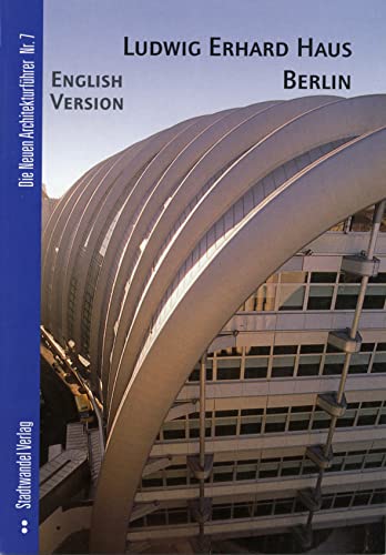 9783933743091: Ludwig Erhard Haus Berlin: Englische Ausgabe (Die Neuen Architekturfuhrer) (English and German Edition)