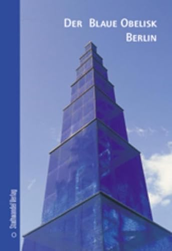 Stock image for The Blue Obelisk: English Ausgabe (Die Neuen Architekturfuhrer) [No Binding ] for sale by booksXpress