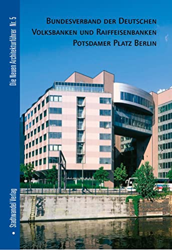 Beispielbild fr Bundesverband der Deutschen Volksbanken u. Raiffeisenbanken Potsdamer Platz Berlin zum Verkauf von ISD LLC