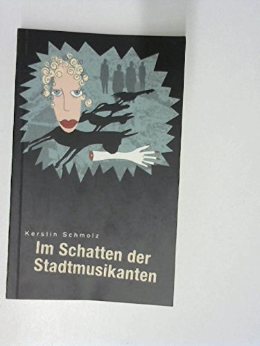 Beispielbild fr Im Schatten der Bremer Stadtmusikanten zum Verkauf von medimops
