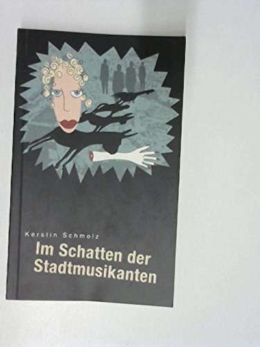 Im Schatten der Stadtmusikanten - Kriminalroman