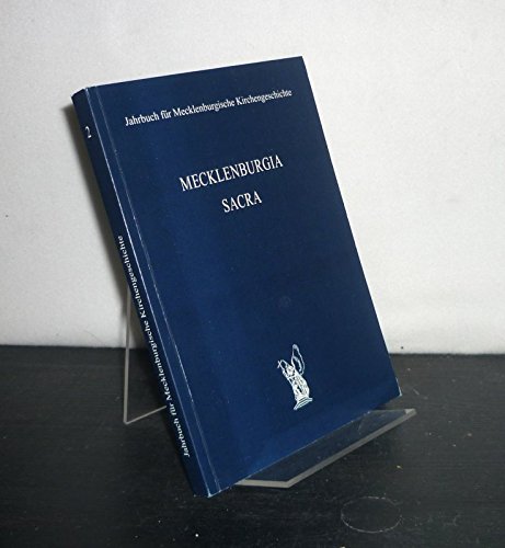 Mecklenburgia Sacra. Jahrbuch für Mecklenburgische Kirchengeschichte. Band 1, 1998 - Brunners, Michael und Erhard Piersig (Hrsg.)