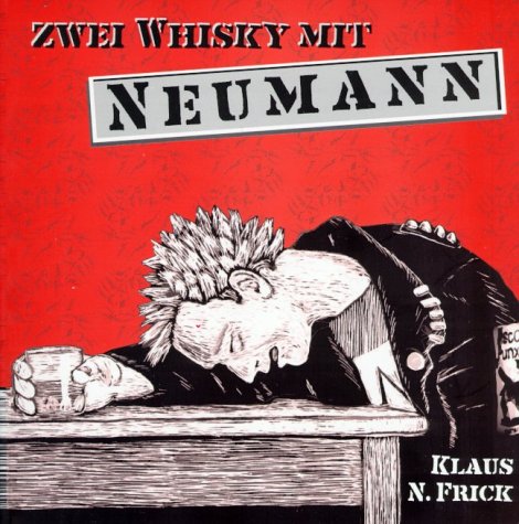 Zwei Whisky mit Neumann und andere Enpunkt-Geschichten. (2 Whiskey mit Neumann).