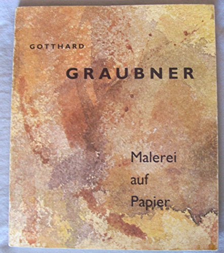 Beispielbild fr Gotthard Graubner : Malerei auf Papier (German) zum Verkauf von Antiquariat UEBUE
