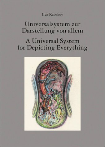 Stock image for Ilya Kabakov: A Universal System For Depicting Everything for sale by Midtown Scholar Bookstore