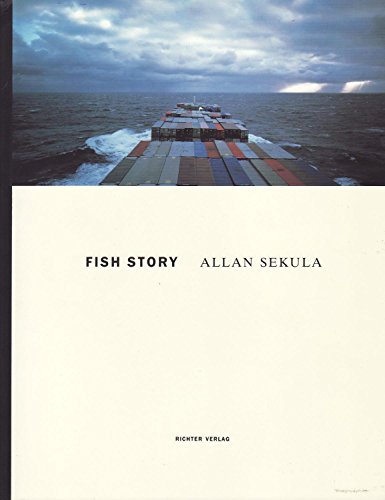 Allan Sekula: Fish Story (9783933807687) by Buchloh, Benjamin