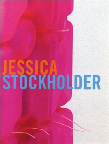 Beispielbild fr Jessica Stockholder. zum Verkauf von Antiquariat Bernhardt