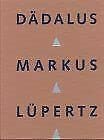 9783933807861: Markus Lpertz - Ddalus