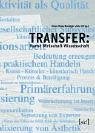 Beispielbild fr Transfer: Kunst Wirtschaft Wissenschaft. Transferkunst zum Verkauf von medimops