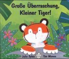 Beispielbild fr Groe berraschung, Kleiner Tiger zum Verkauf von medimops