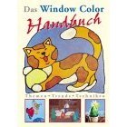 Stock image for Das Window Color Handbuch. Themen - Trends - Techniken. Hardcover for sale by Deichkieker Bcherkiste