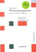Stock image for Praxisbuch Wissensmanagement. Strategien - Methoden - Fallbeispiele. Mit CD-ROM. for sale by medimops