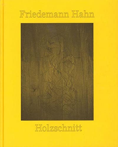 Beispielbild fr Friedemann Hahn : Holzschnitt zum Verkauf von Buchpark