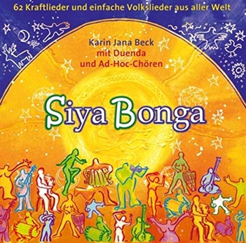 Beispielbild fr Siyabonga - Liederbuch mit 2 CDs: 62 Kraftlieder und einfache Volkslieder aus aller Welt zum Verkauf von medimops