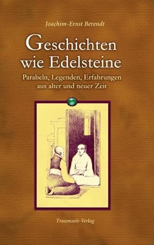9783933825650: Geschichten wie Edelsteine: Parabeln, Legenden, Erfahrungen aus alter und neuer Zeit