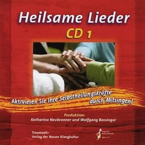 Beispielbild fr Heilsame Lieder 1: Aktivieren Sie ihre Selbstheilungskrfte durch Mitsingen zum Verkauf von medimops