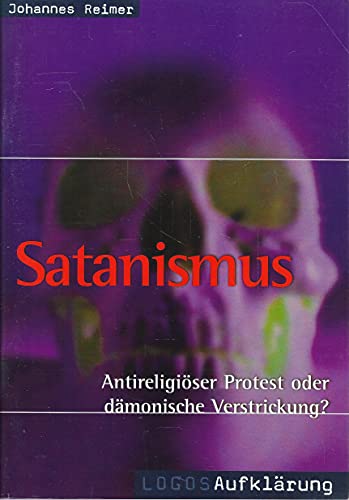 Imagen de archivo de Satanismus: Antireligiser Protest oder dmonische Verstrickung? a la venta por medimops