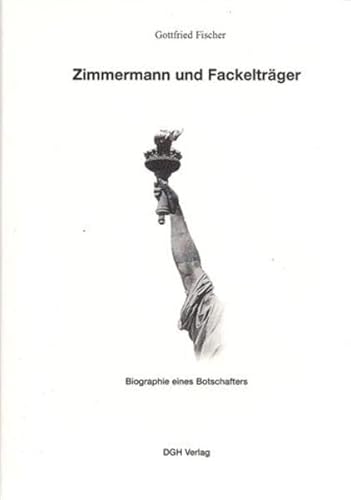 9783933833037: Zimmermann und Fackeltrger: Biographie eines Botschafters. Eine Charakterstudie ber Jesus von Nazareth (Livre en allemand)