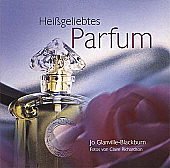 Stock image for Heigeliebtes Parfum for sale by 3 Mile Island