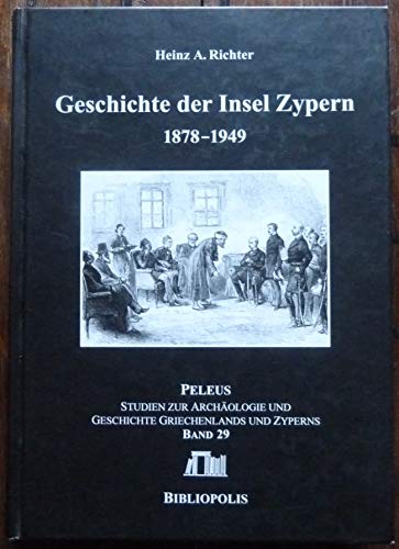 9783933925640: Geschichte der Insel Zypern 1878-1949 (Livre en allemand)