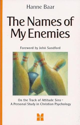 9783933959003: The Names of My Enemies: On the Track of Attitude Sins. A Personal Study in Christian Psychology