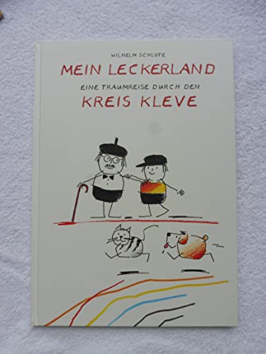 Stock image for Mein Leckerland Eine Traumreise durch den Kreis Kleve for sale by medimops